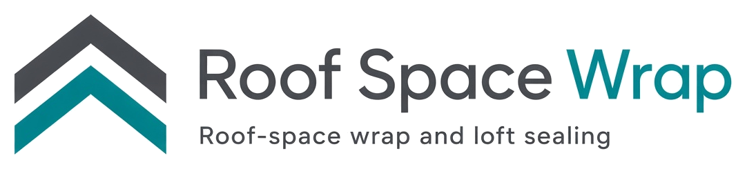 Loft Seal. Roof-space wrap and loft sealing.